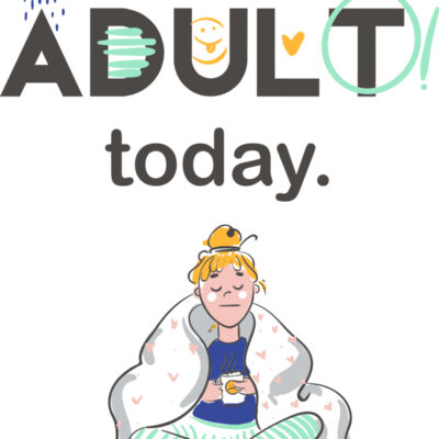 I Can't Adult Today Thumbnail